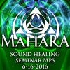 MahaRa Sound Healing 6-16-2016